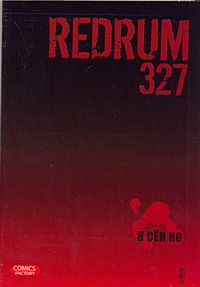 Redrum 327. Т. 2 Redrum 327. Т. 2 Я Сен Ко