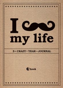Обложка I *** MY LIFE. 5 crazy year journal (крафтбумага) (блок с вопросами) 