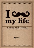 I *** MY LIFE. 5 crazy year journal (крафтбумага) (блок с вопросами) I *** MY LIFE. 5 crazy year journal (крафтбумага) (блок с вопросами)