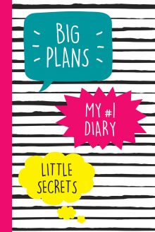 Обложка My №1 Diary. Big Plans. Little Secrets 