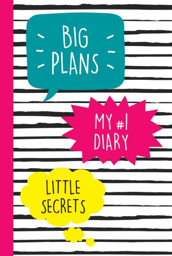 My №1 Diary. Big Plans. Little Secrets My №1 Diary. Big Plans. Little Secrets
