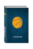 Комплект Как играть в баскетбол+I love this game. Баскетбол Комплект Как играть в баскетбол+I love this game. Баскетбол