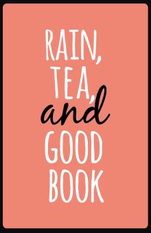 Обложка Rain, tea, and good book (А5) 