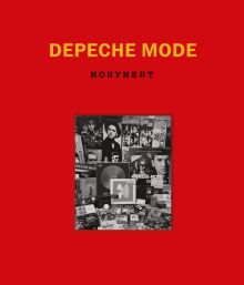 Обложка Depeche Mode. Монумент (исправленное издание) Деннис Бурмейстер, Саша Ланге
