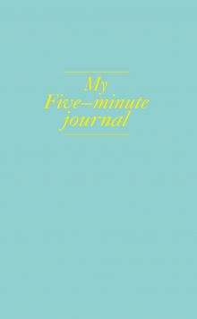 My 5 minute journal. Дневник, меняющий жизнь (твёрдая обложка, кремовая бумага, ляссе, мятная)