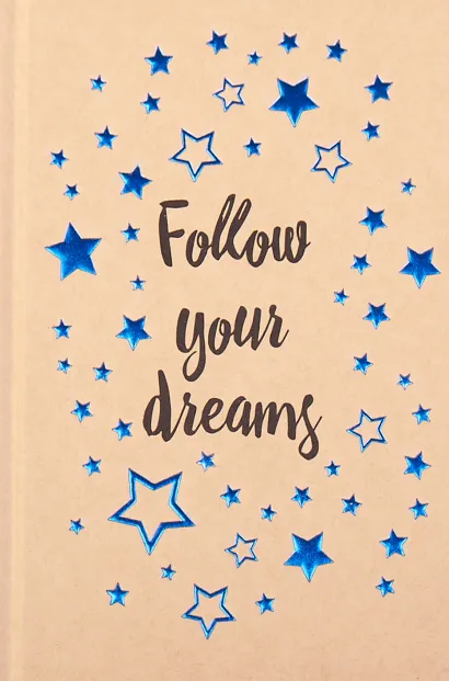 Обложка Блокнот. Следуй за мечтой. Крафт, объемные элементы, тиснение синее, 160 с, кремовая бумага 