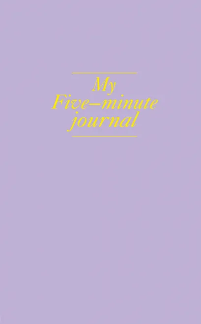 Обложка My 5 minute journal. Дневник, меняющий жизнь (твёрдая обложка, кремовая бумага, ляссе, лавандовая) 