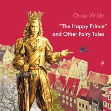 Обложка The Happy Prince and Other Fairy Tales / Счастливый принц и другие лучшие сказки на английском языке Оскар Уайльд